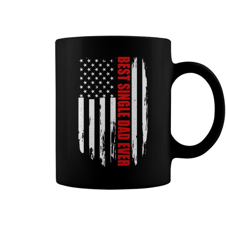 Us Flag Best Single Dad Ever 4Th Of July American Patriotic   Coffee Mug