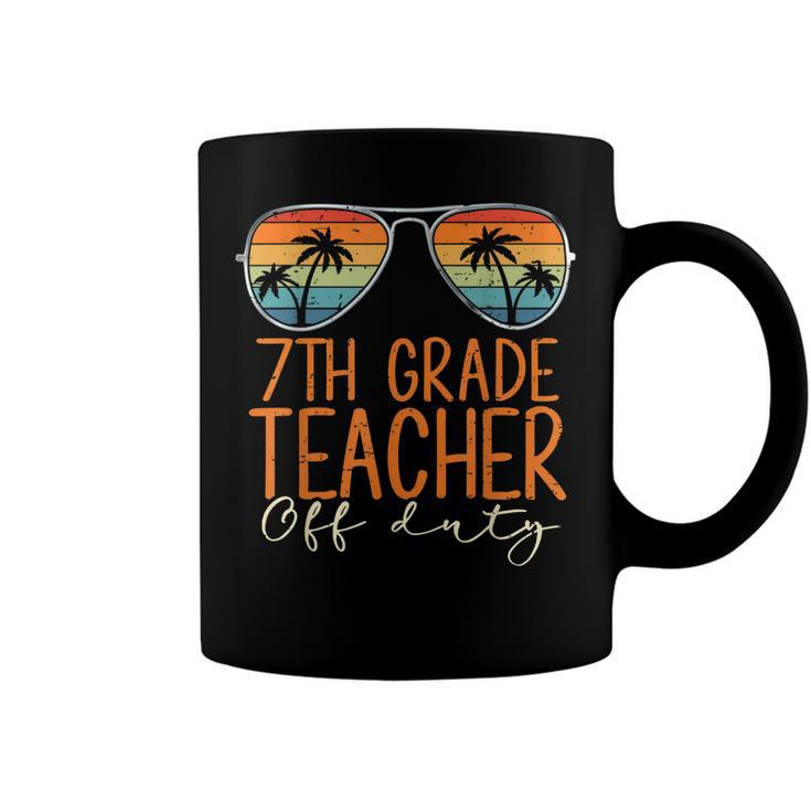 Vintage 7Th Grade Teacher Off Duty Last Day Of School Summer  Coffee Mug