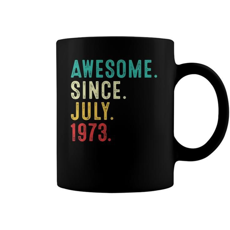 Vintage Awesome Since July 1973 Retro Born In July 1973 Bday Coffee Mug