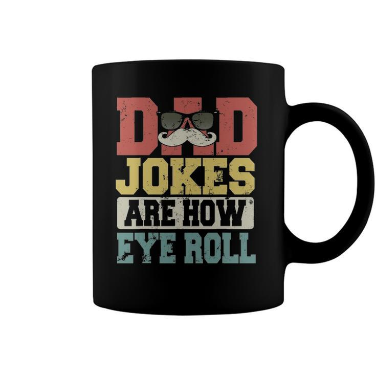 Vintage Dad Jokes Are How Eye Roll Happy Fathers Day Coffee Mug