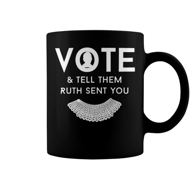 Vote And Tell Them Ruth Sent You 31 Shirt Coffee Mug