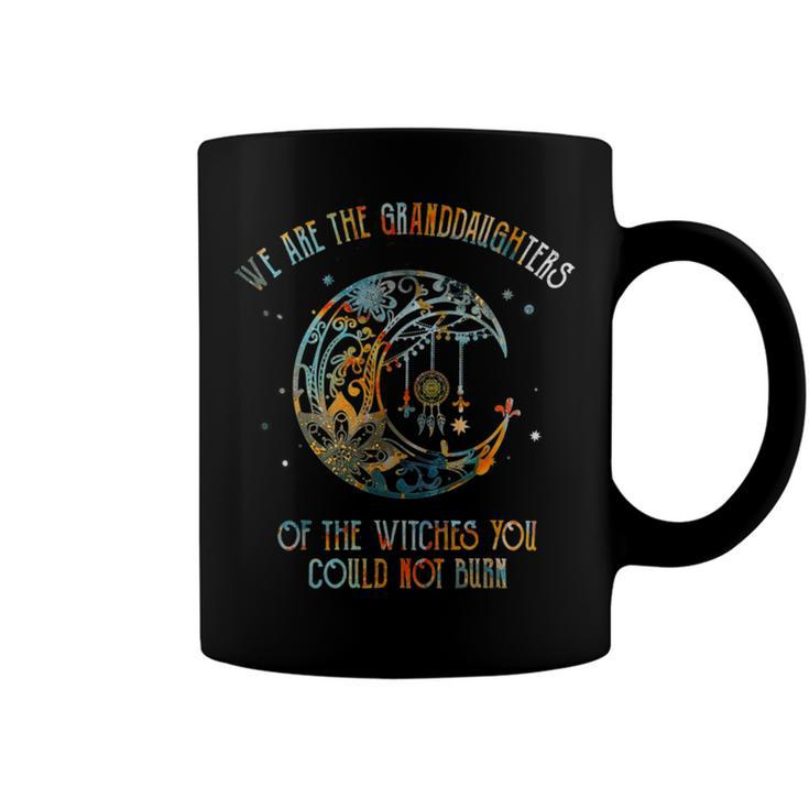 We Are The Granddaughters Of The Witches You Could Not Burn 207 Shirt Coffee Mug