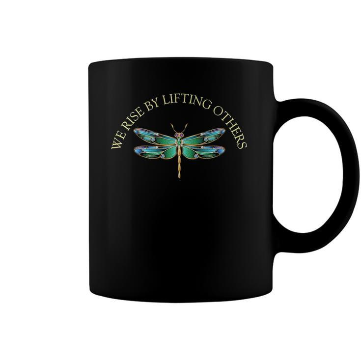 We Rise By Lifting Others Inspirational Dragonfly Coffee Mug