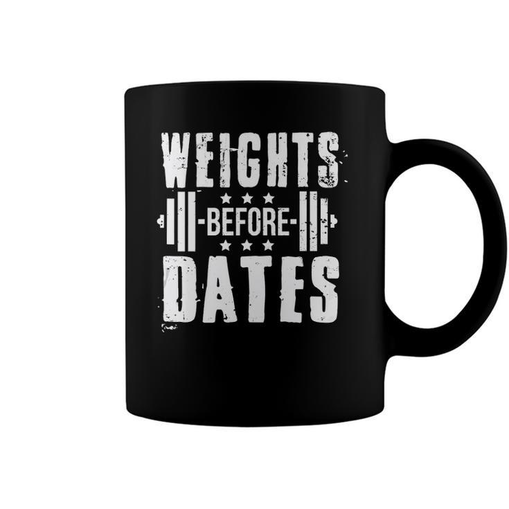 Weights Before Dates Funny Gym Bodybuilding Exercise Fitness Coffee Mug