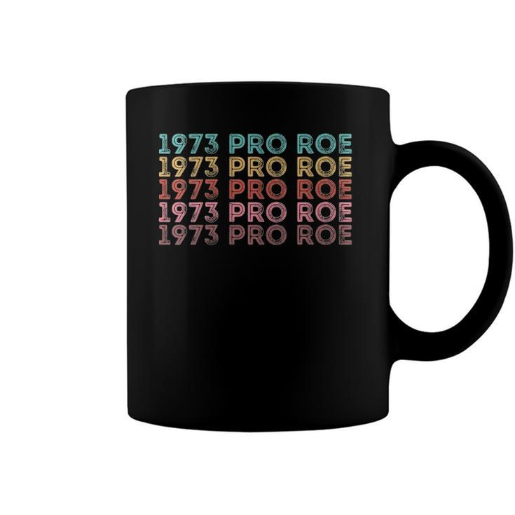 Womens 1973 Pro Roe Vintage  Coffee Mug
