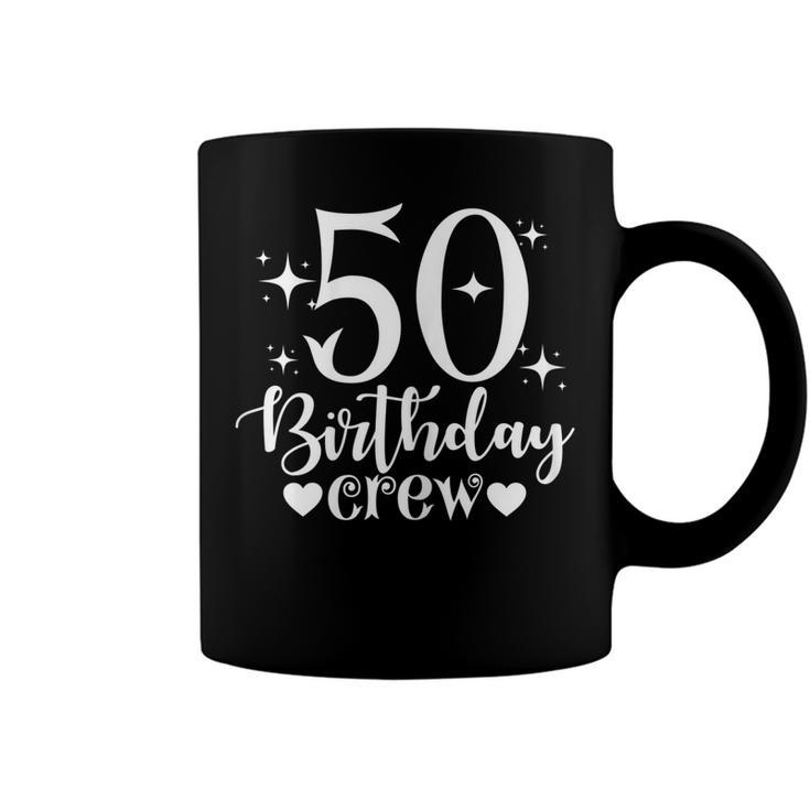 Womens 50Th Birthday Crew Bday 50 Years Old  Coffee Mug