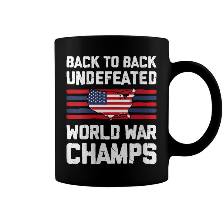 Womens Back To Back Undefeated World War Champs 4Th Of July  Coffee Mug