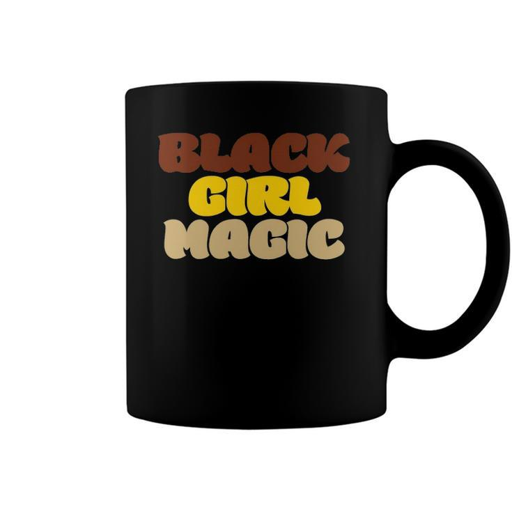 Womens Black Girl Magic Black Woman Blm Rights Pride Proud Coffee Mug