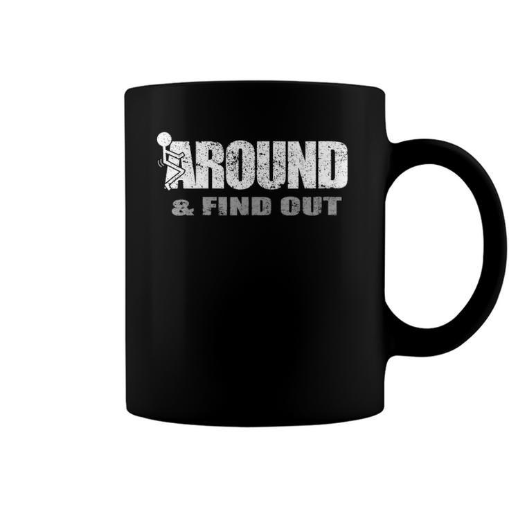 Womens Fuck Around And Find Out Men Funny Christmas Holiday Coffee Mug