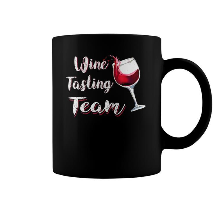 Womens Funny Wine Tasting Teamfor Men Women Need Wine Gifts Coffee Mug