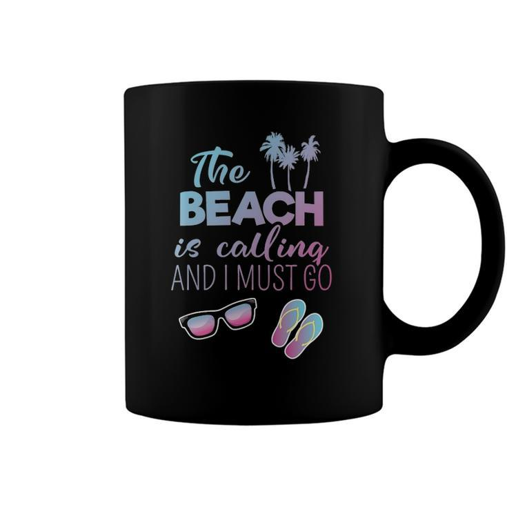 Womens The Beach Is Calling And I Must Go Funny Summer Apparel Coffee Mug