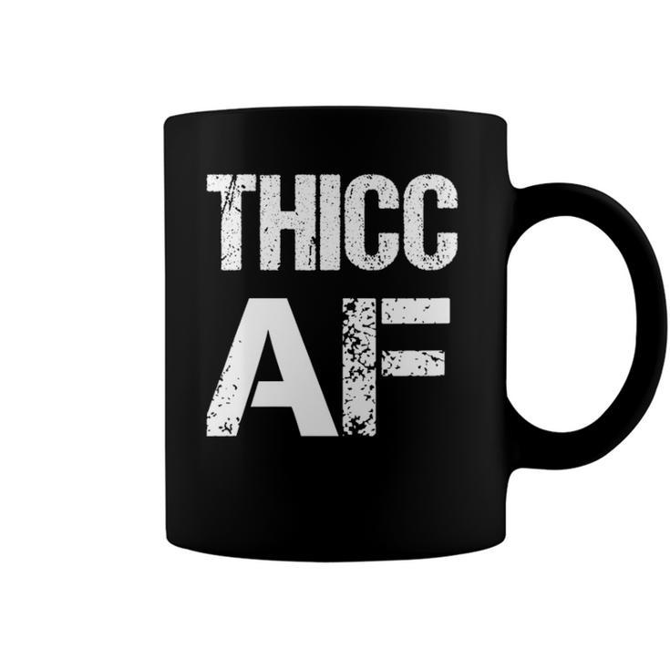 Womens Thicc Af Funny Meme  Coffee Mug