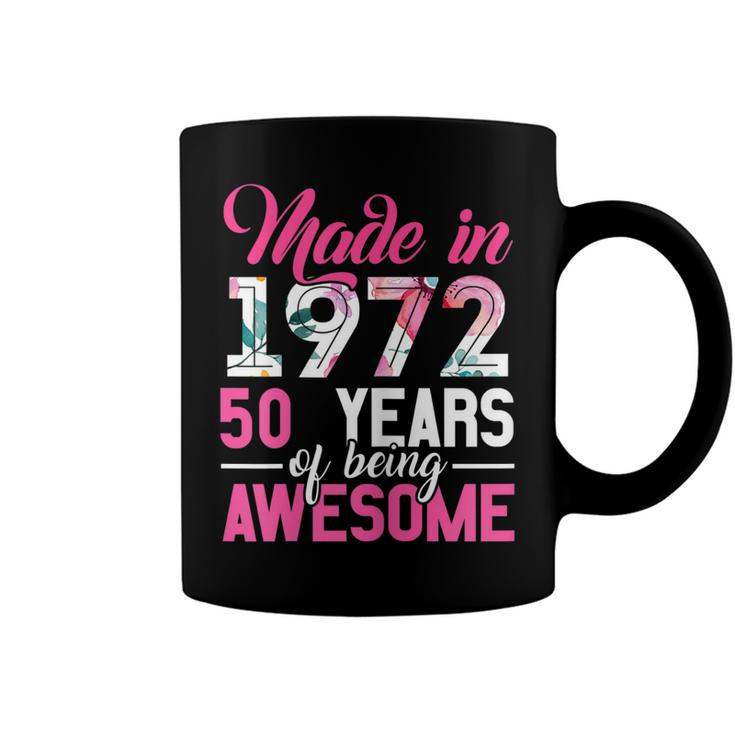 Womens Vintage Birthday Gifts Made In 1972 50 Year Of Being Awesome  Coffee Mug