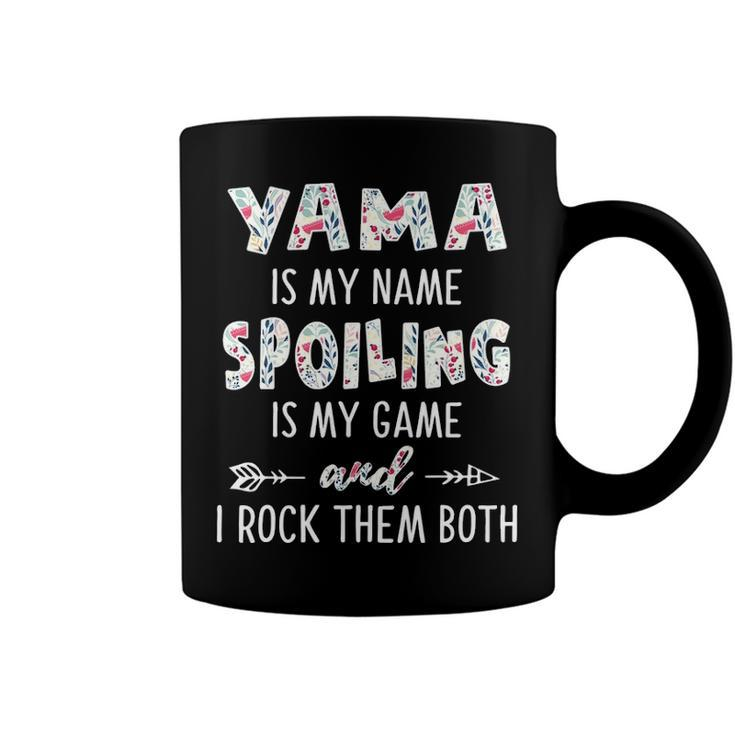 Yama Grandma Gift   Yama Is My Name Spoiling Is My Game Coffee Mug