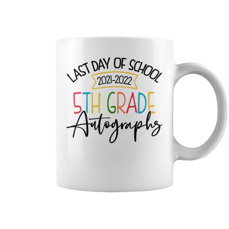 2022 Last Day Of School Autographs 5Th Grade Graduation  Coffee Mug