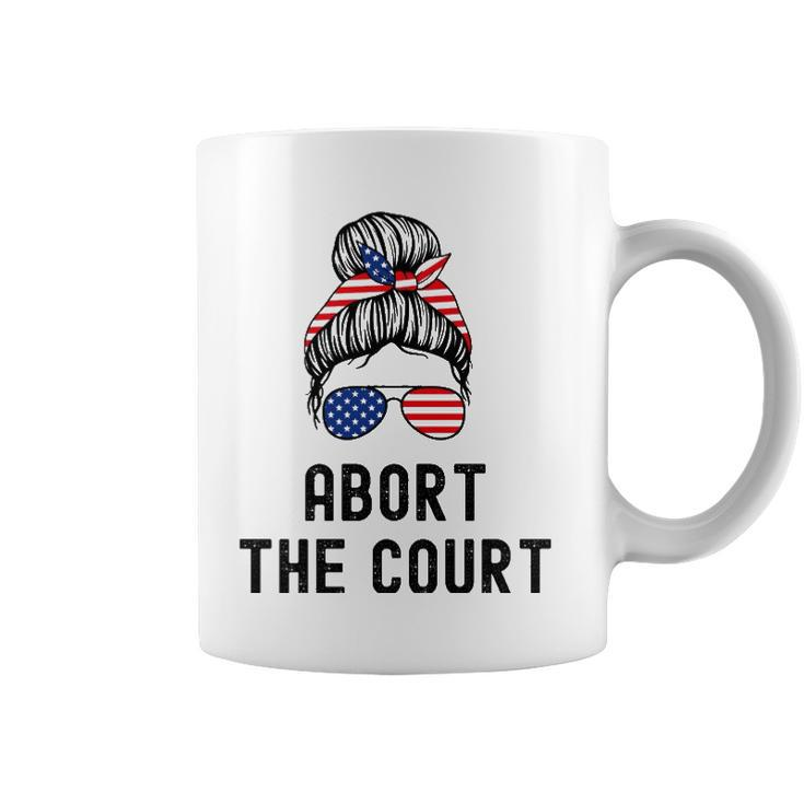 Abort The Court Pro Choice Support Roe V Wade Feminist Body Coffee Mug