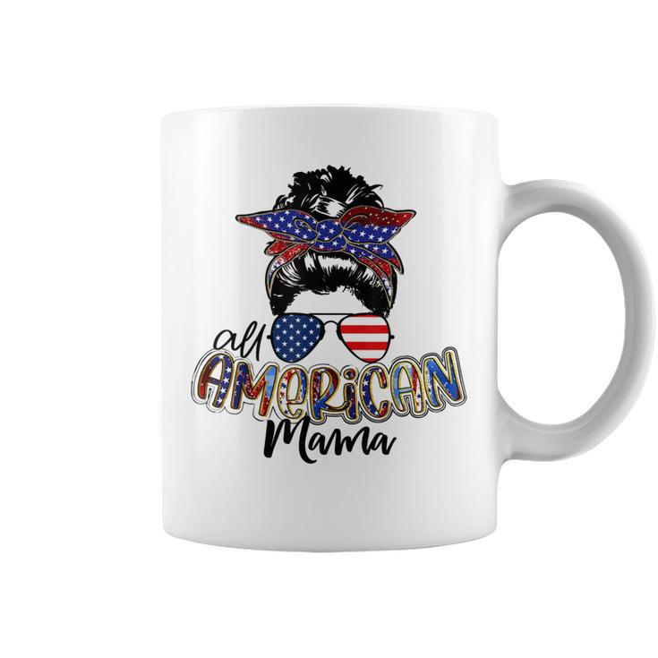 All American Mama Messy Bun Usa Flag Patriotic 4Th Of July  Coffee Mug