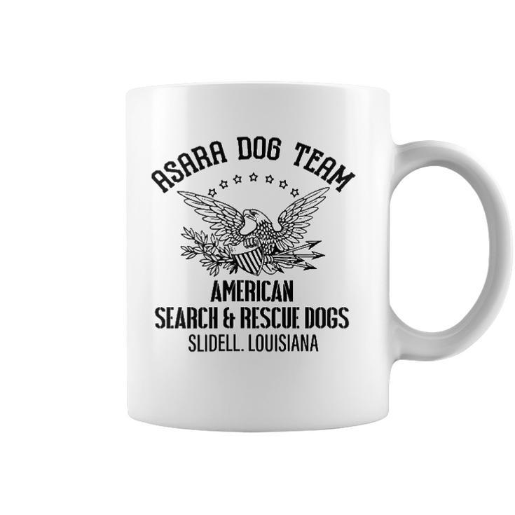Asara Dog Team American Search & Rescue Dogs Slidell Coffee Mug