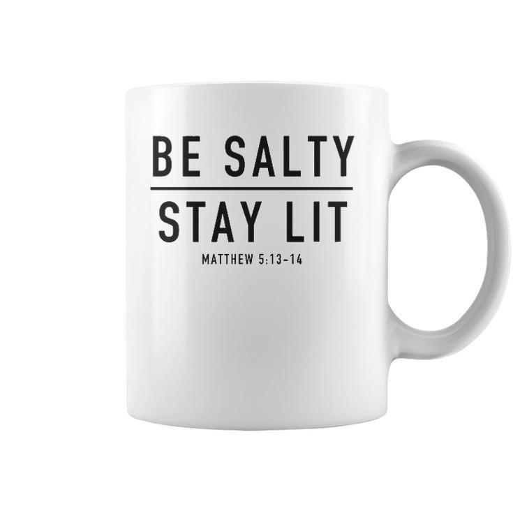 Be Salty Stay Lit Matthew 513 14 Coffee Mug Mazezy Be salty stay lit matthew 513 14 coffee mug mazezy
