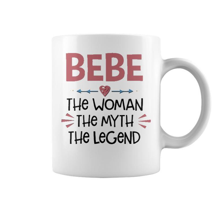 Bebe Grandma Gift   Bebe The Woman The Myth The Legend Coffee Mug
