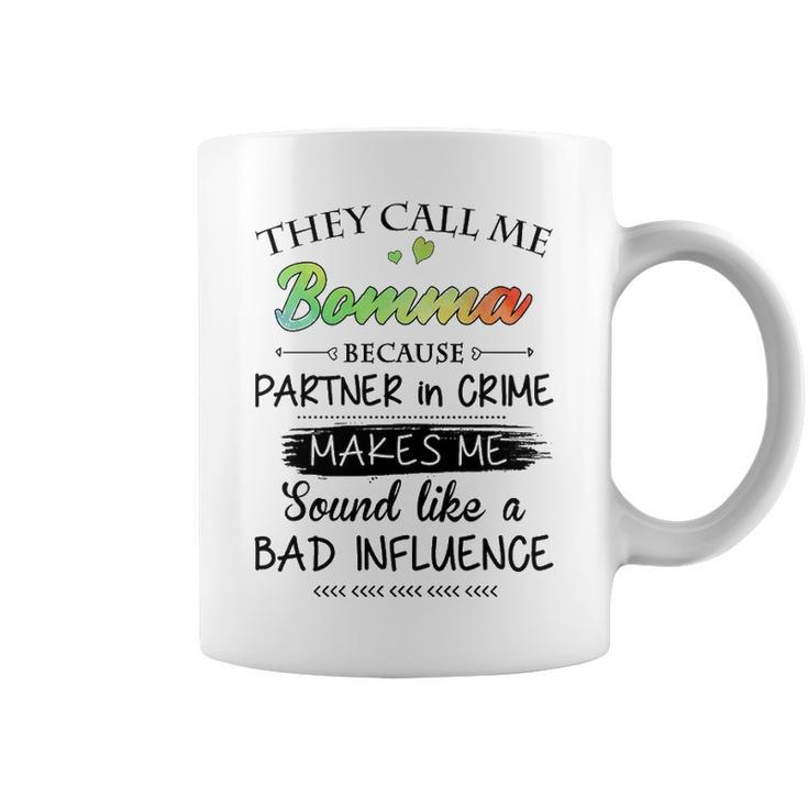 Bomma Grandma Gift   They Call Me Bomma Because Partner In Crime Coffee Mug