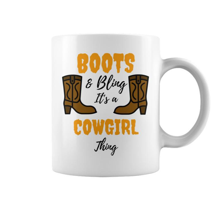 Boots Bling Its A Cowgirl Thing  Coffee Mug