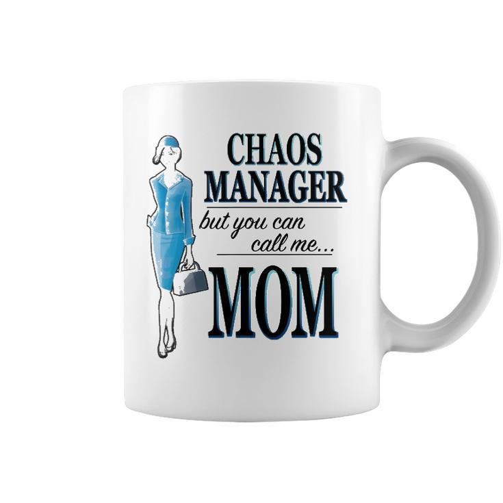 Chaos Manager But You Can Call Me Mom Coffee Mug