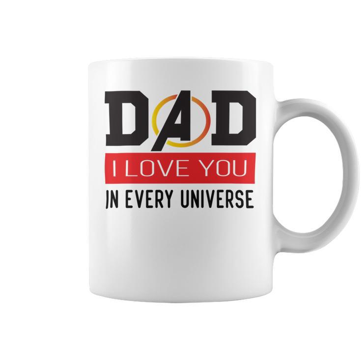 Dad I Love You In Every Universe Coffee Mug