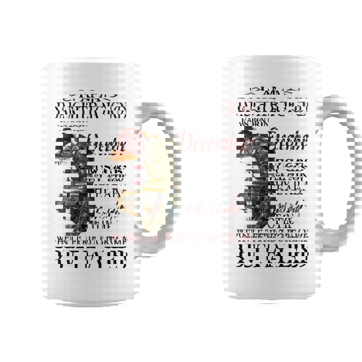 December Girl Gift   December Girl I Am A Daughter Of God Coffee Mug