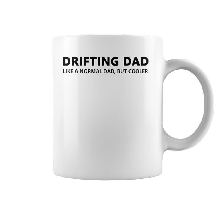 Drifting Dad Like A Normal Dad Jdm Car Drift Coffee Mug