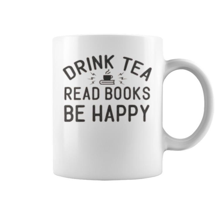 Drink Tea Read Books  Coffee Mug