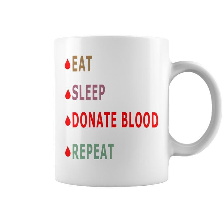 Eat Sleep Donate Blood Repeat Blood Donation Blood Donation Awareness Coffee Mug