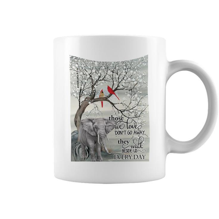 Elephant - Those We Love Don’T Go Away Coffee Mug