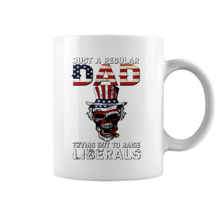 Fathers Day Just A Regular Dad Trying Not To Raise Liberals Coffee Mug