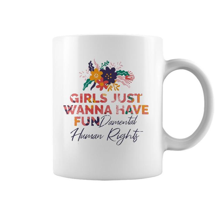 Feminist Girls Just Wanna Have Fundamental Rights Coffee Mug