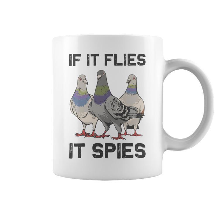 Funny Birds Pun Pigeon If It Flies It Spies Birds Are Liars Coffee Mug