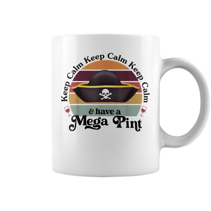 Funny Vintage Mega Pint  Keep Calm & Have A Mega Pint  Coffee Mug