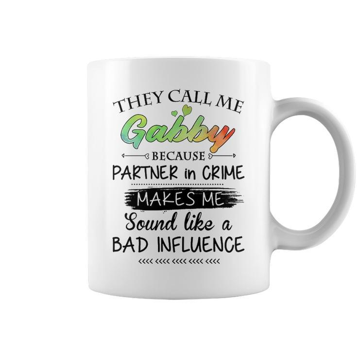 Gabby Grandma Gift   They Call Me Gabby Because Partner In Crime Coffee Mug
