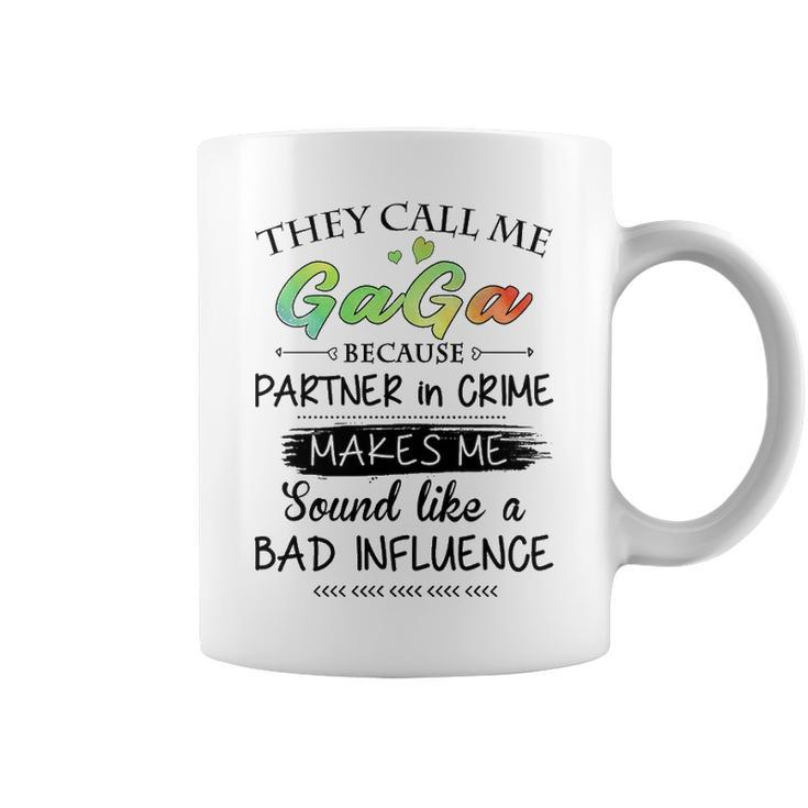 Gaga Grandma Gift   They Call Me Gaga Because Partner In Crime Coffee Mug