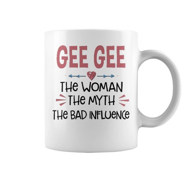 Gee Gee Grandma Gift   Gee Gee The Woman The Myth The Bad Influence V2 Coffee Mug