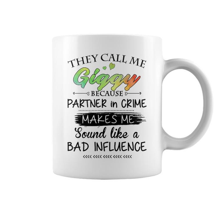 Giggy Grandma Gift   They Call Me Giggy Because Partner In Crime Coffee Mug