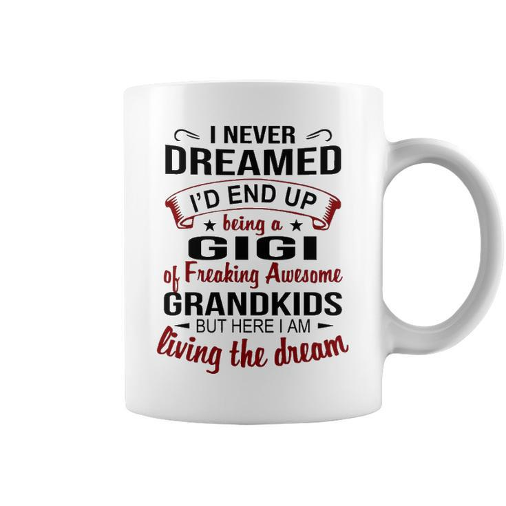 Gigi Grandma Gift   Gigi Of Freaking Awesome Grandkids Coffee Mug