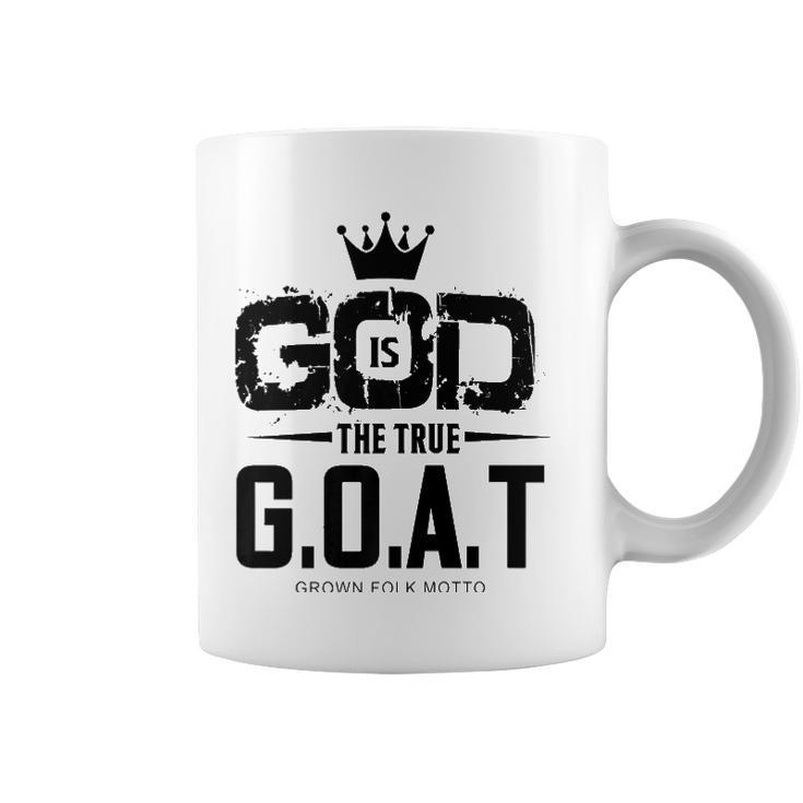 God Is The Greatest Of All Time GOAT Inspirational Coffee Mug