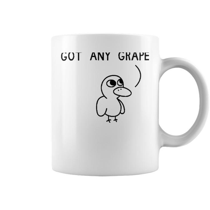 Got Any Grapes  Coffee Mug