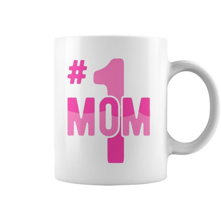 Hashtag Number One Mom Mothers Day Idea Mama Women Coffee Mug