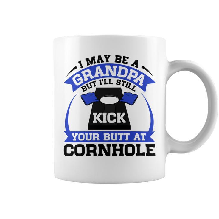 I May Be A Grandpa But Ill Still Kick Your Butt A Cornhole Coffee Mug