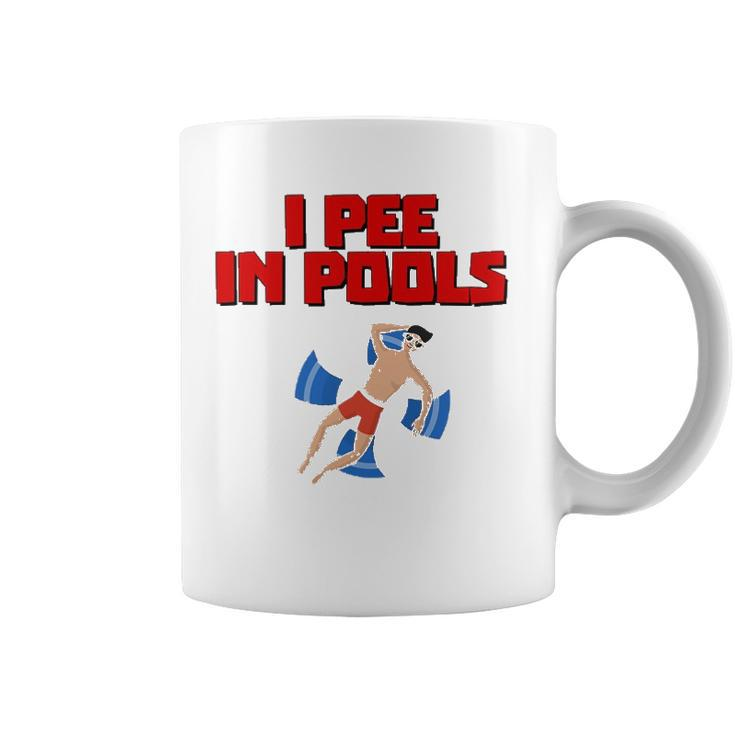 I Pee In Pools Funny Swimming Pool Peeing Prank Coffee Mug