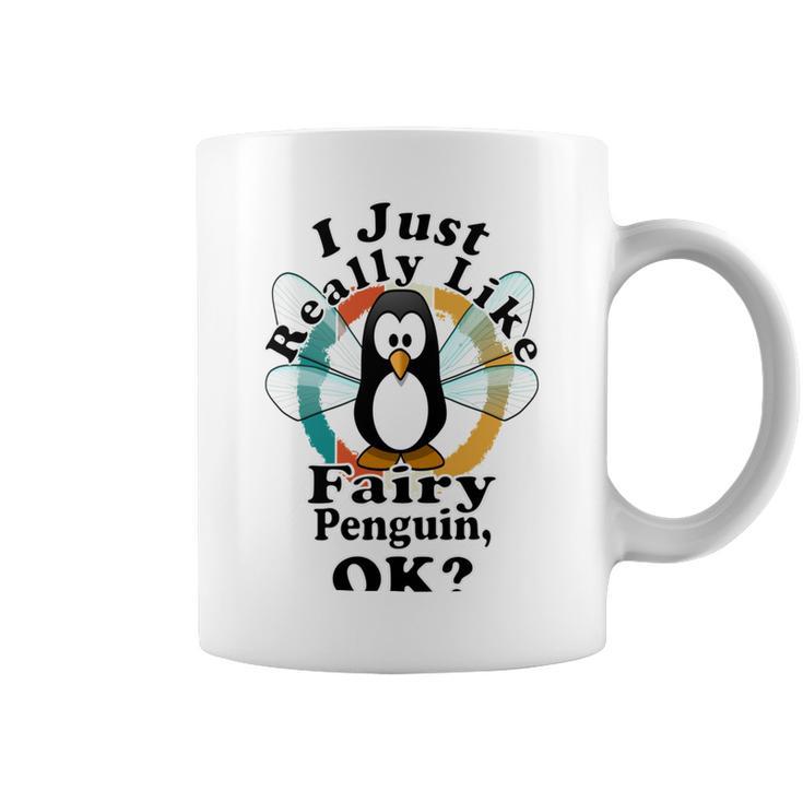 I Really Like Fairy Penguin Ok Coffee Mug