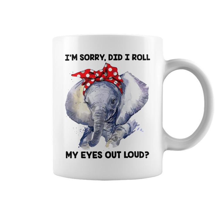 Im Sorry Did I Roll My Eyes Out Loud 736 Shirt Coffee Mug