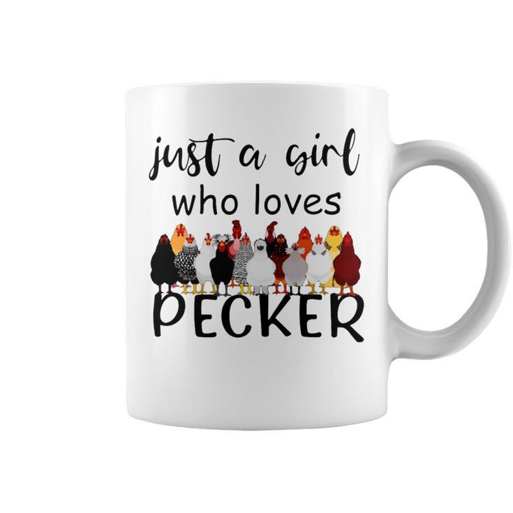 Just A Girl Who Loves Peckers 861 Shirt Coffee Mug